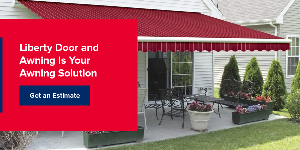Liberty Door and Awning is your Awning Solution