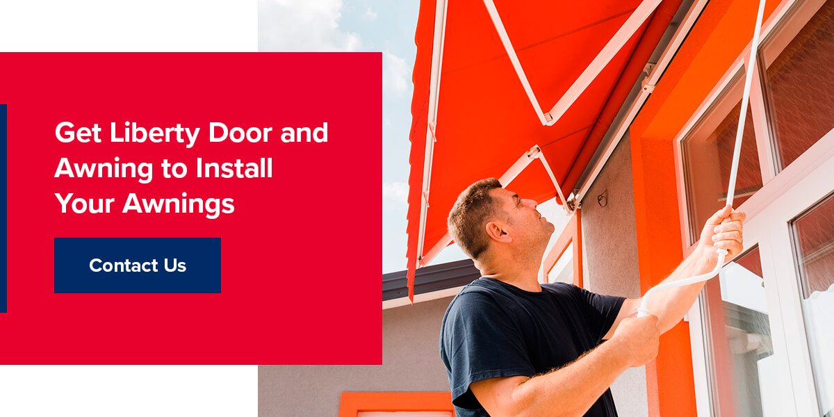 Get Liberty Door and Awning to Install Your Awnings